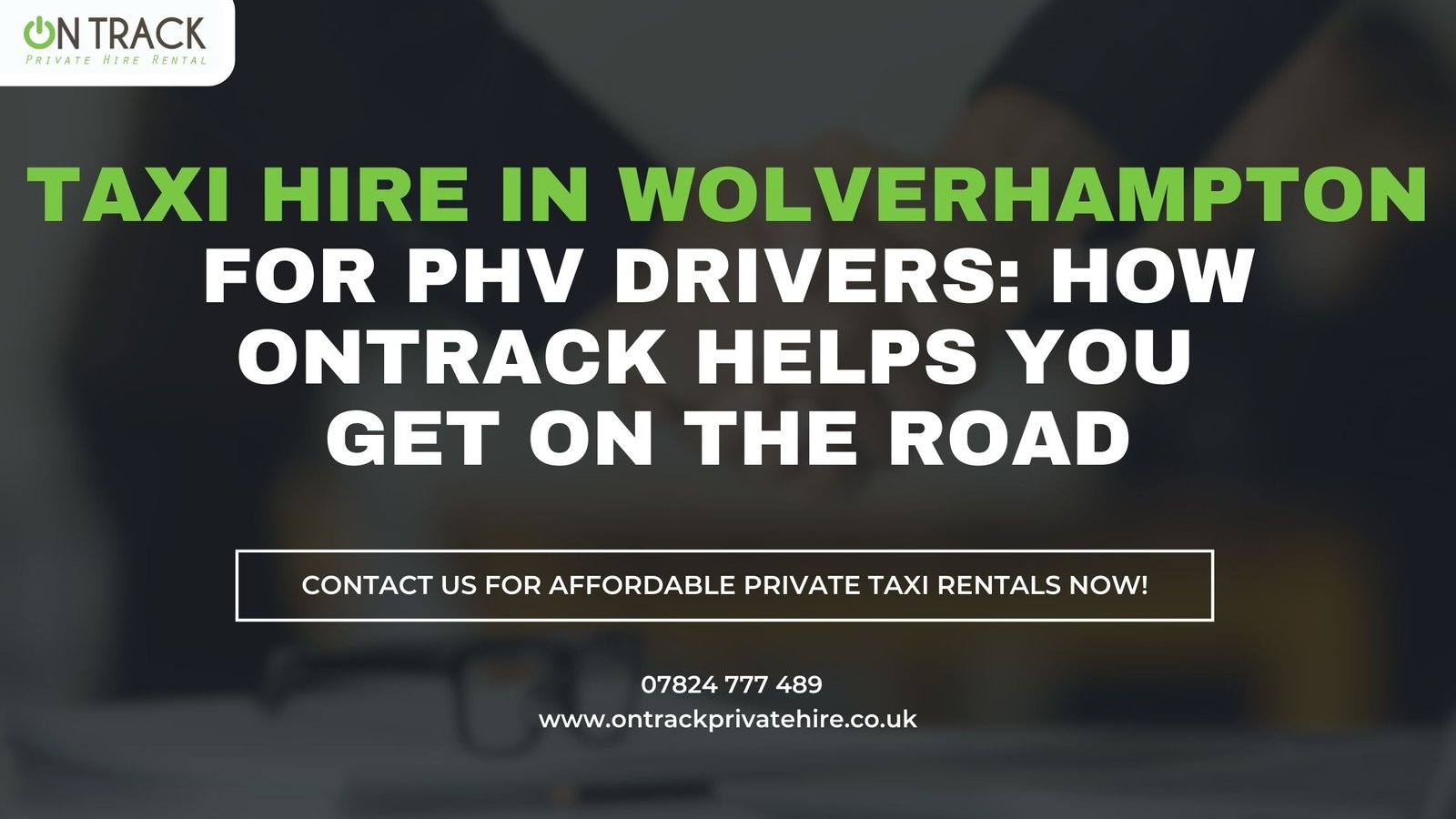 Taxi Hire in Wolverhampton for PHV Drivers