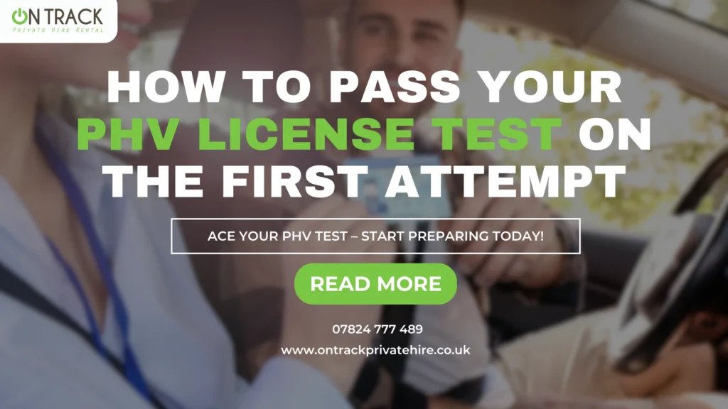 How to Pass Your PHV License Test on the First Attempt